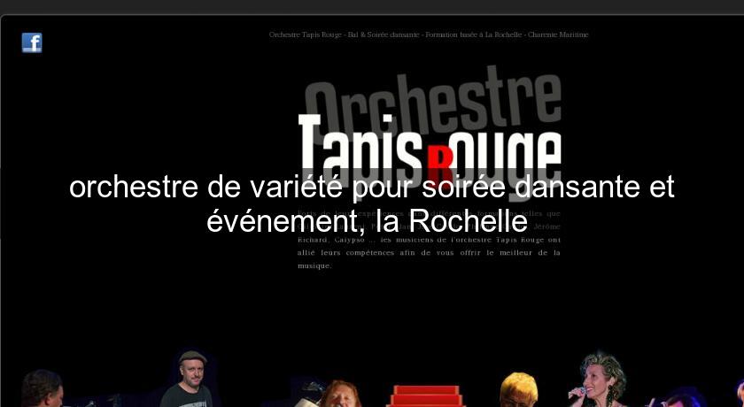 orchestre de variété pour soirée dansante et événement, la Rochelle orchestre de variété pour soirée dansante et événement, la Rochelle