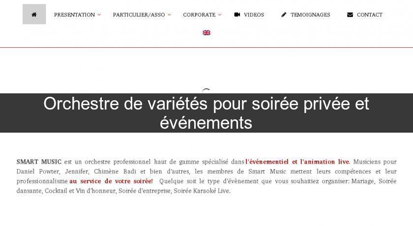 Orchestre de variétés pour soirée privée et événements Orchestre de variétés pour soirée privée et événements