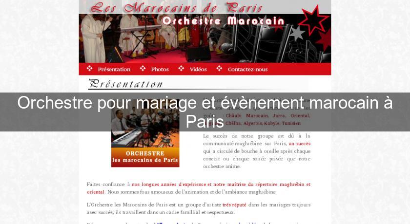 Orchestre pour mariage et évènement marocain à Paris Orchestre pour mariage et évènement marocain à Paris