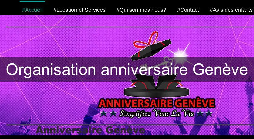 Organisation anniversaire Genève