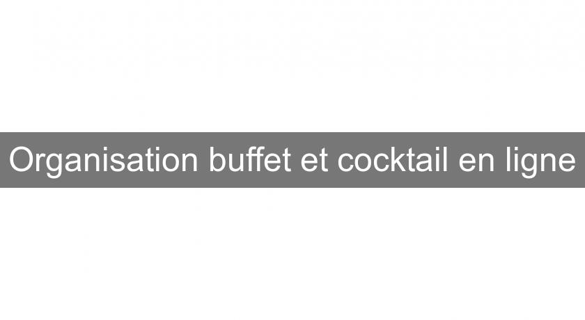 Organisation buffet et cocktail en ligne Organisation buffet et cocktail en ligne