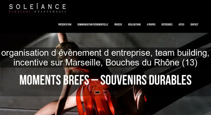 organisation d'évènement d'entreprise, team building, incentive sur Marseille, Bouches du Rhône (13)