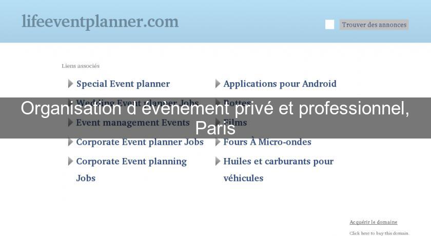 Organisation d'évènement privé et professionnel, Paris