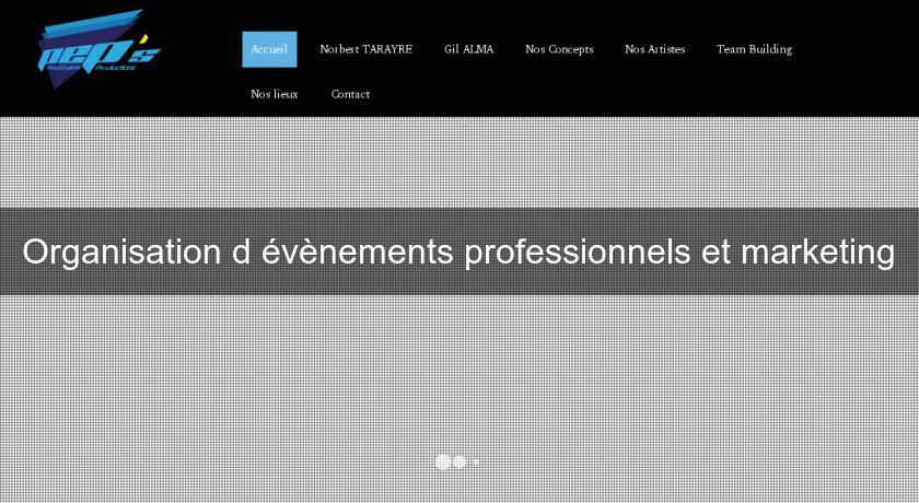 Organisation d'évènements professionnels et marketing Organisation d'évènements professionnels et marketing