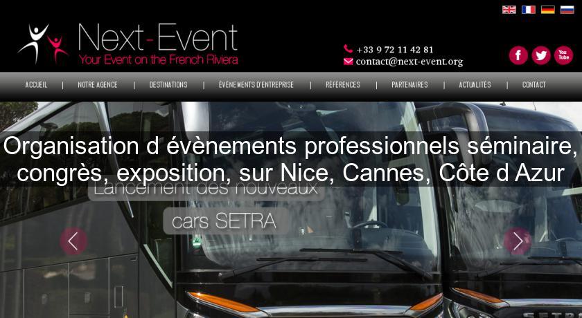 Organisation d'évènements professionnels séminaire, congrès, exposition, sur Nice, Cannes, Côte d'Azur