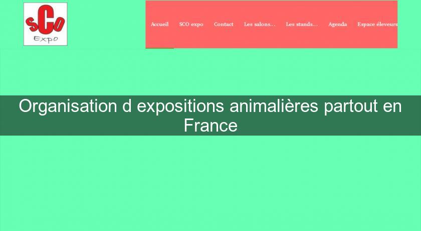 Organisation d'expositions animalières partout en France