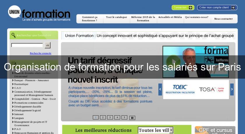 Organisation de formation pour les salariés sur Paris Organisation de formation pour les salariés sur Paris