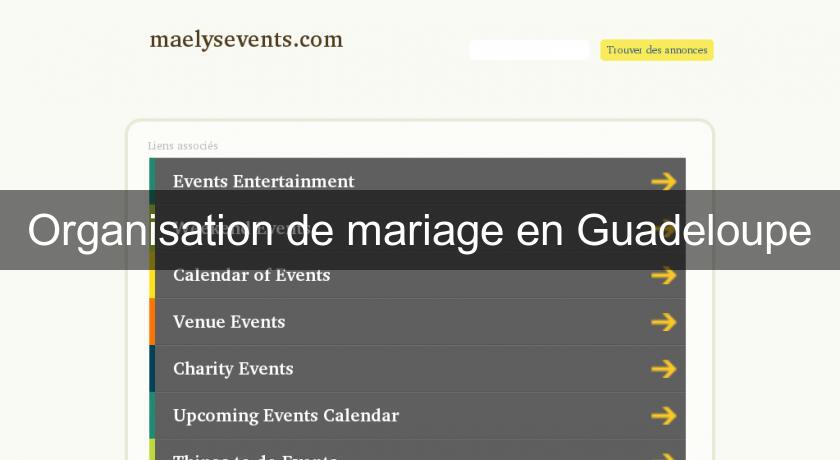 Organisation de mariage en Guadeloupe
