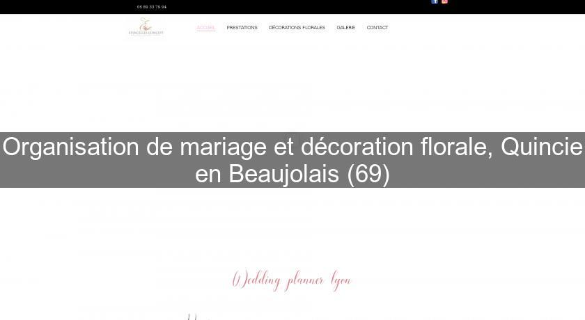 Organisation de mariage et décoration florale, Quincie en Beaujolais (69) Organisation de mariage et décoration florale, Quincie en Beaujolais (69)