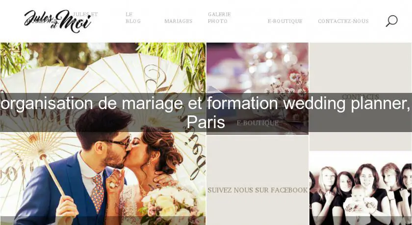 organisation de mariage et formation wedding planner, Paris