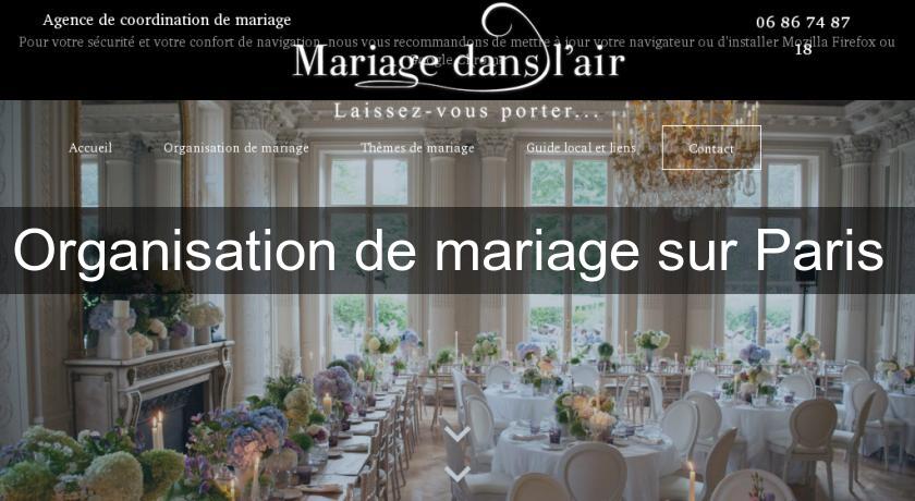 Organisation de mariage sur Paris Organisation de mariage sur Paris