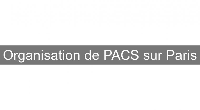 Organisation de PACS sur Paris