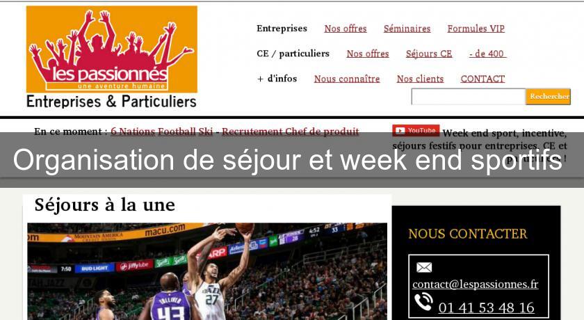 Organisation de séjour et week end sportifs Organisation de séjour et week end sportifs