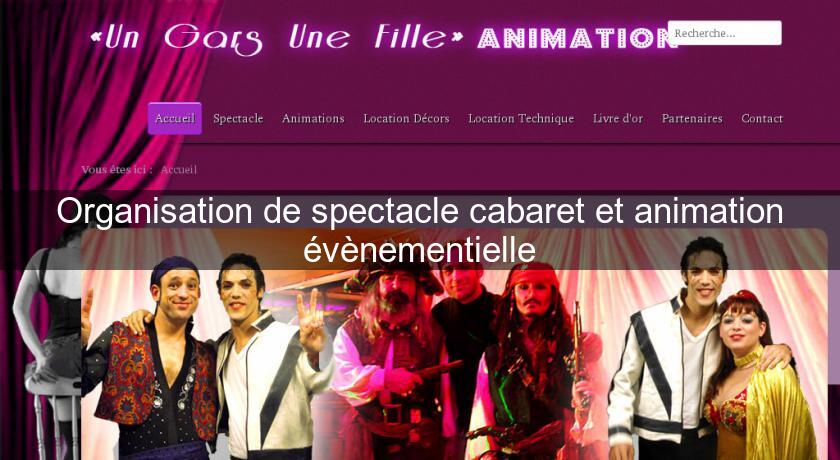 Organisation de spectacle cabaret et animation évènementielle