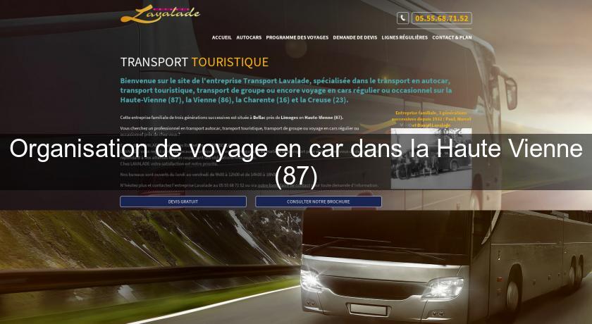 Organisation de voyage en car dans la Haute Vienne (87) Organisation de voyage en car dans la Haute Vienne (87)