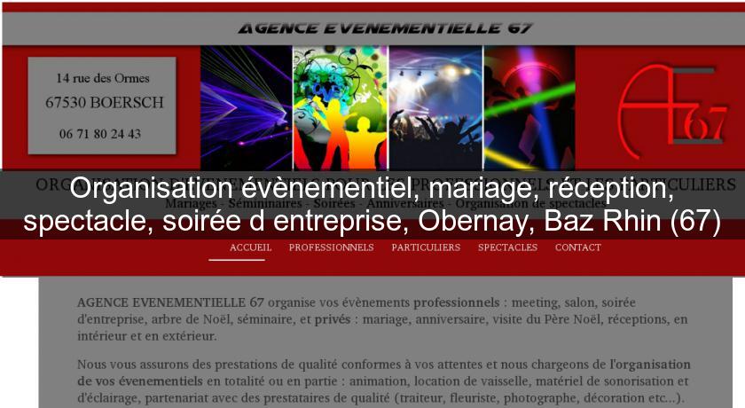 Organisation évènementiel, mariage, réception, spectacle, soirée d'entreprise, Obernay, Baz Rhin (67) Organisation évènementiel, mariage, réception, spectacle, soirée d'entreprise, Obernay, Baz Rhin (67)