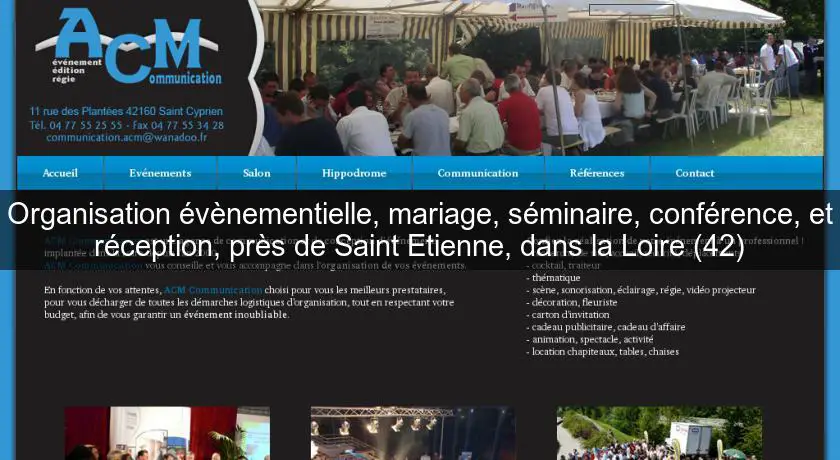 Organisation évènementielle, mariage, séminaire, conférence, et réception, près de Saint Etienne, dans la Loire (42)
