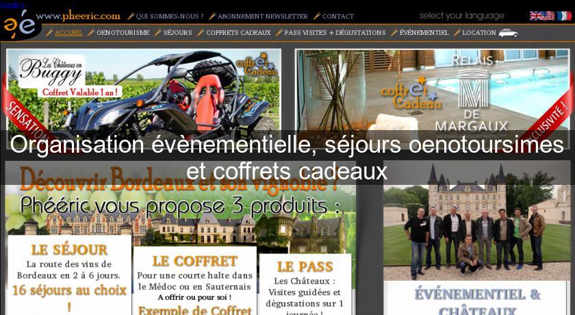Organisation évènementielle, séjours oenotoursimes et coffrets cadeaux Organisation évènementielle, séjours oenotoursimes et coffrets cadeaux