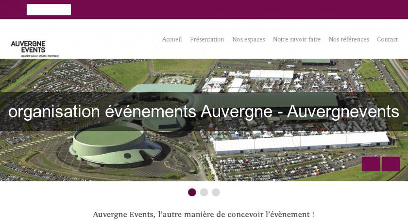 organisation événements Auvergne - Auvergnevents organisation événements Auvergne - Auvergnevents