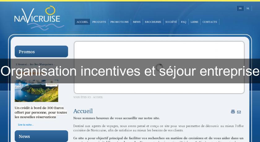 Organisation incentives et séjour entreprise