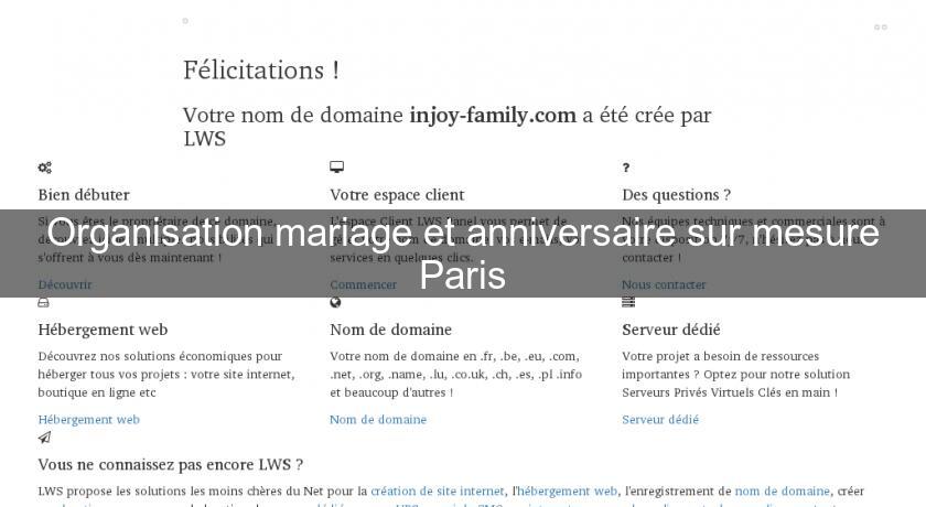 Organisation mariage et anniversaire sur mesure Paris