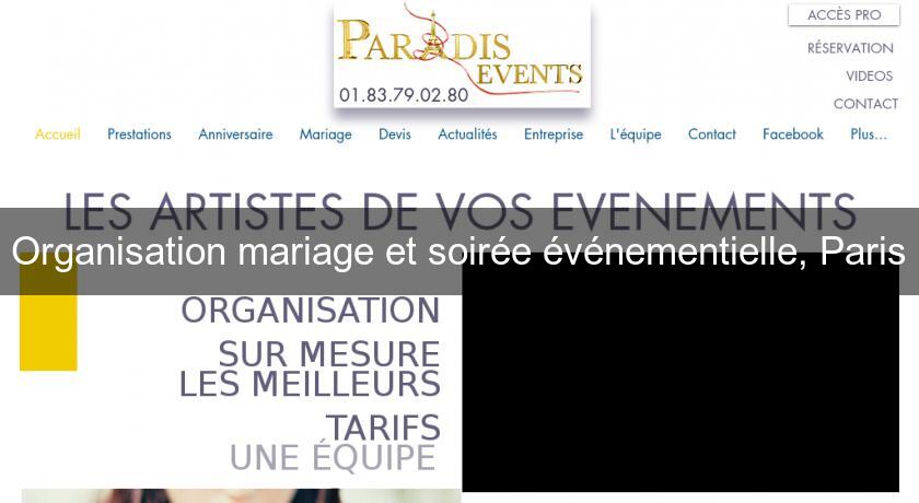 Organisation mariage et soirée événementielle, Paris Organisation mariage et soirée événementielle, Paris
