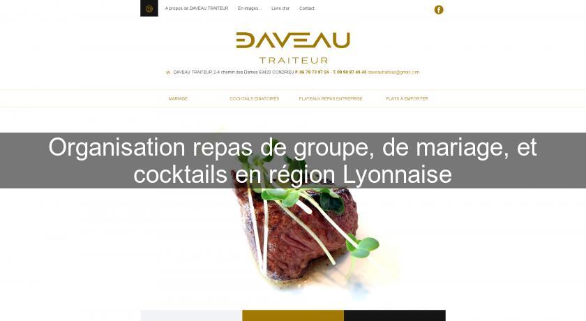 Organisation repas de groupe, de mariage, et cocktails en région Lyonnaise