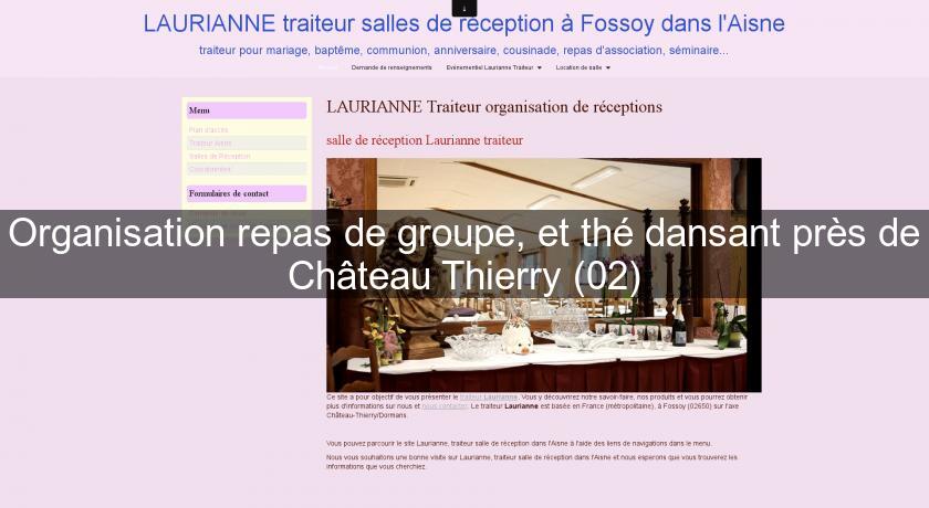 Organisation repas de groupe, et thé dansant près de Château Thierry (02) Organisation repas de groupe, et thé dansant près de Château Thierry (02)