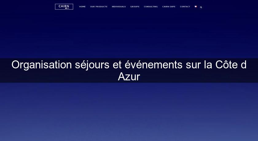 Organisation séjours et événements sur la Côte d'Azur Organisation séjours et événements sur la Côte d'Azur