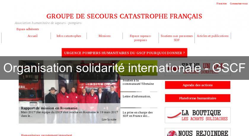 Organisation solidarité internationale - GSCF Organisation solidarité internationale - GSCF