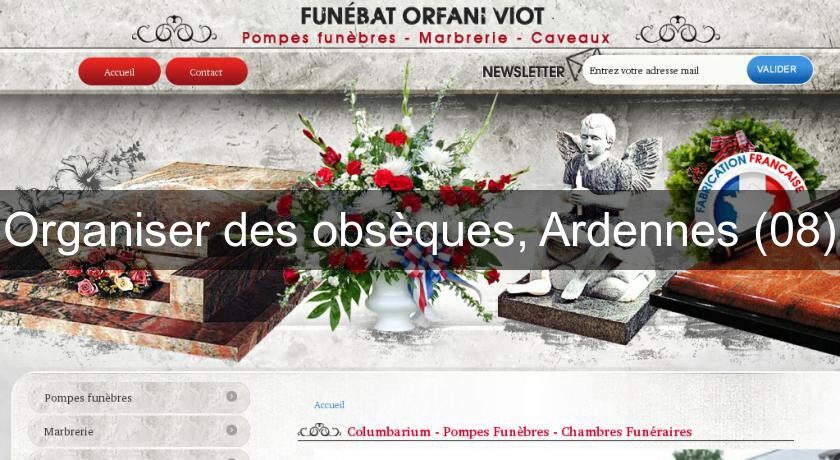 Organiser des obsèques, Ardennes (08) Organiser des obsèques, Ardennes (08)