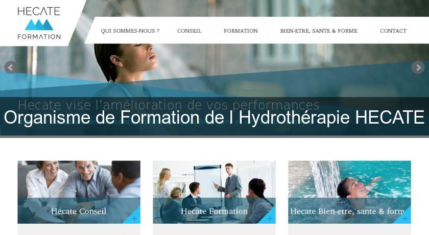 Organisme de Formation de l'Hydrothérapie HECATE Organisme de Formation de l'Hydrothérapie HECATE