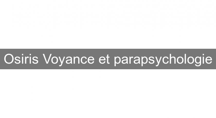 Osiris Voyance et parapsychologie Osiris Voyance et parapsychologie