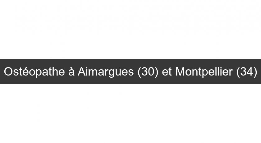 Ostéopathe à Aimargues (30) et Montpellier (34) Ostéopathe à Aimargues (30) et Montpellier (34)