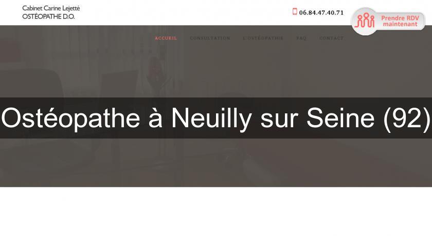 Ostéopathe à Neuilly sur Seine (92) Ostéopathe à Neuilly sur Seine (92)