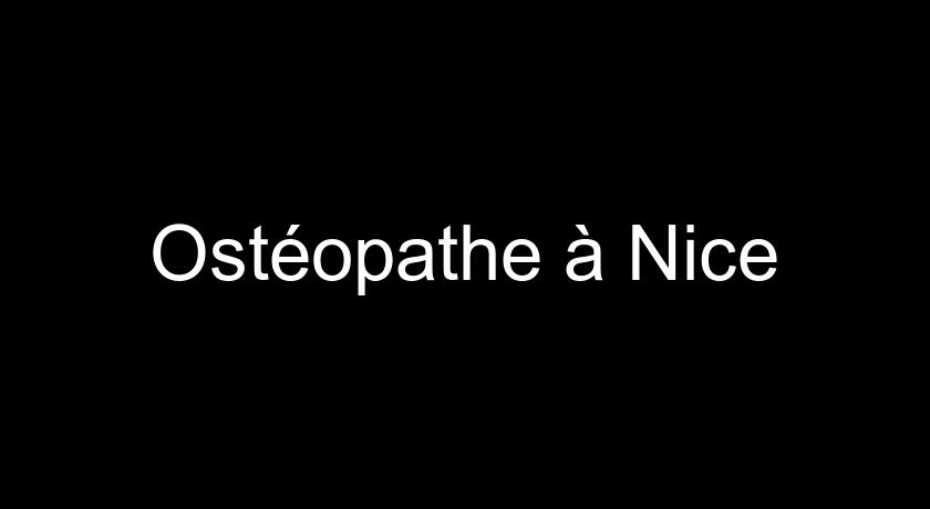 Ostéopathe à Nice