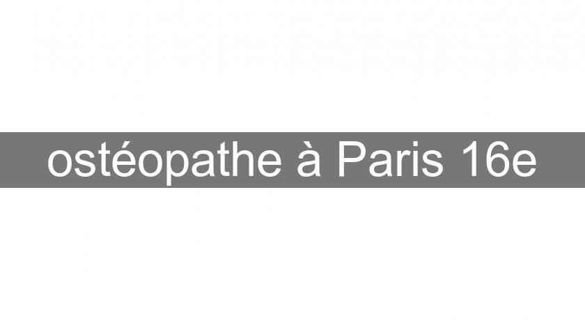 ostéopathe à Paris 16e ostéopathe à Paris 16e