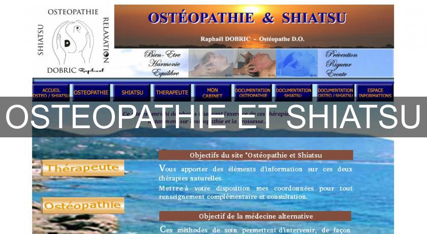 OSTEOPATHIE ET SHIATSU OSTEOPATHIE ET SHIATSU