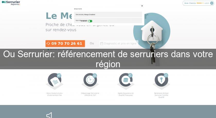 Ou Serrurier: référencement de serruriers dans votre région Ou Serrurier: référencement de serruriers dans votre région