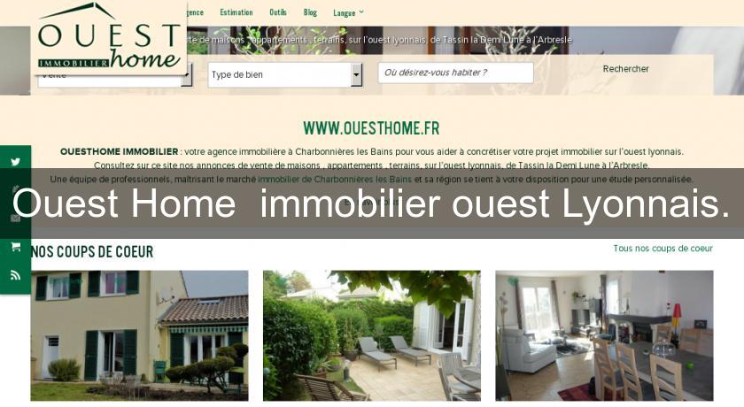 Ouest Home immobilier ouest Lyonnais. Ouest Home immobilier ouest Lyonnais.