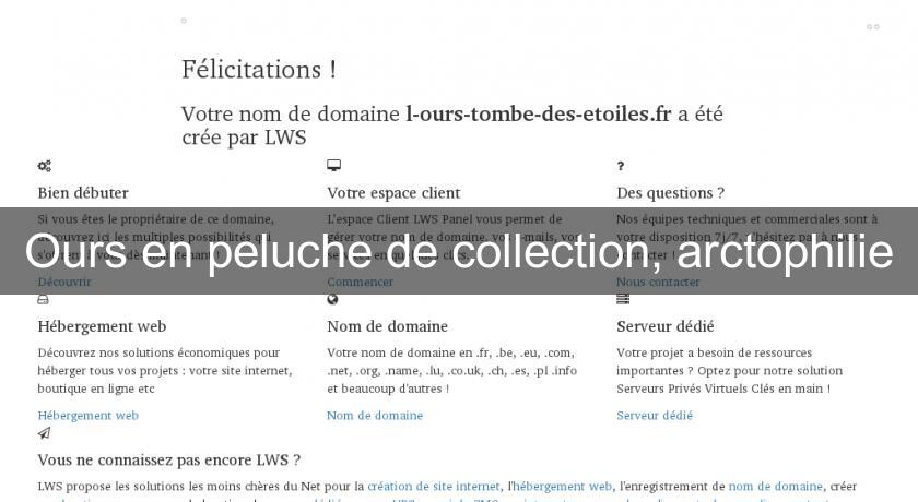 Ours en peluche de collection, arctophilie Ours en peluche de collection, arctophilie