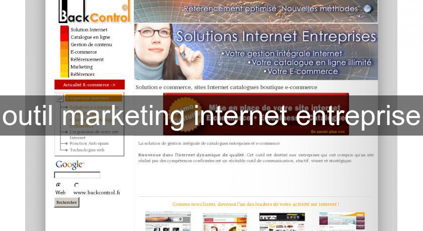 outil marketing internet entreprise outil marketing internet entreprise