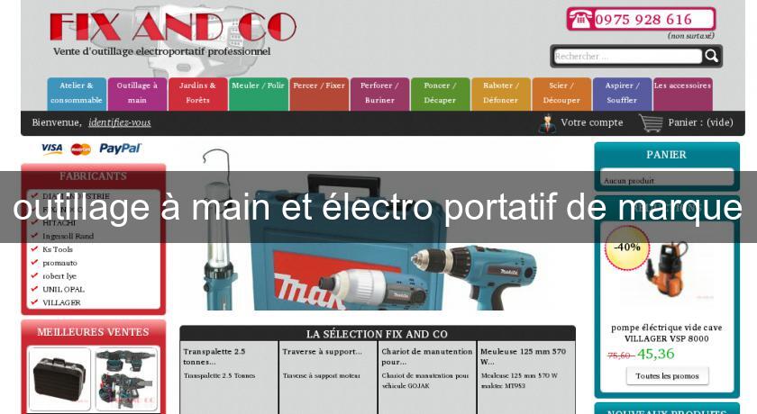 outillage à main et électro portatif de marque outillage à main et électro portatif de marque