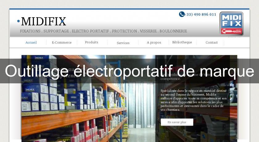 Outillage électroportatif de marque Outillage électroportatif de marque