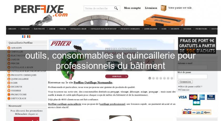 outils, consommables et quincaillerie pour professionnels du bâtiment