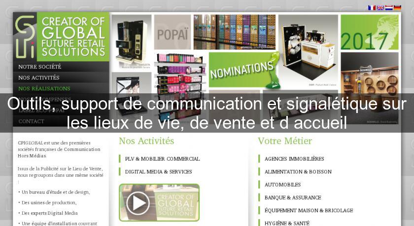 Outils, support de communication et signalétique sur les lieux de vie, de vente et d'accueil Outils, support de communication et signalétique sur les lieux de vie, de vente et d'accueil