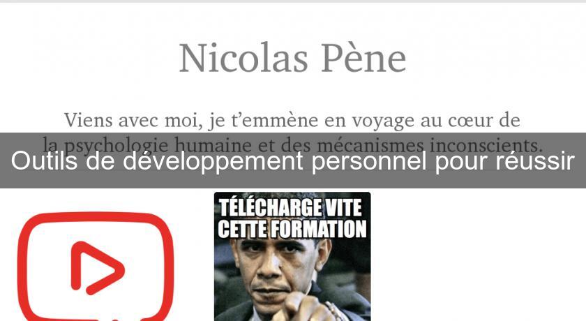 Outils de développement personnel pour réussir Outils de développement personnel pour réussir