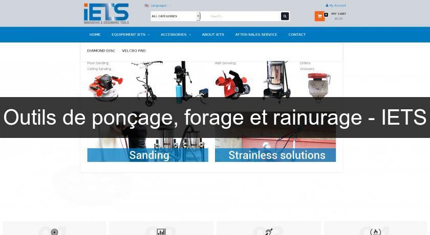 Outils de ponçage, forage et rainurage - IETS Outils de ponçage, forage et rainurage - IETS