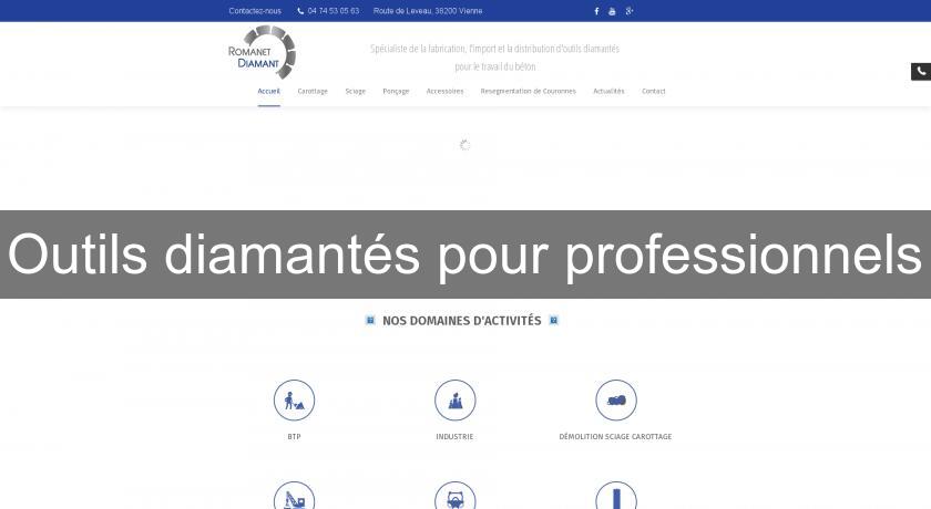 Outils diamantés pour professionnels Outils diamantés pour professionnels