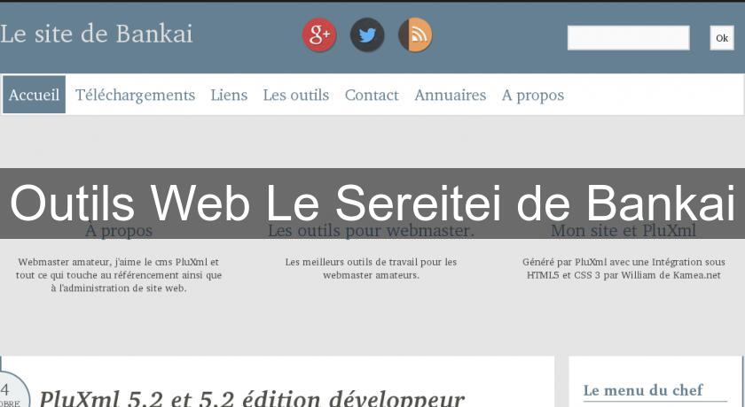 Outils Web Le Sereitei de Bankai